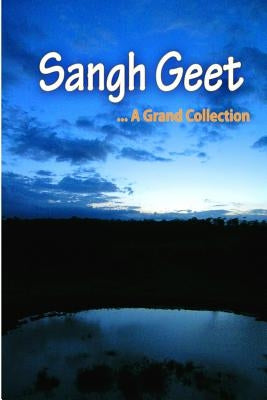 Sangh Geet: A Grand Collection by Sangh Kenya, Bhartiya Swayamsevak