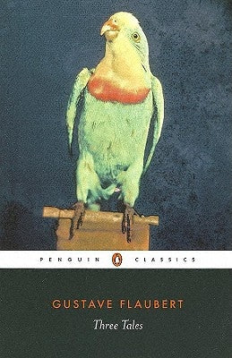 Three Tales by Flaubert, Gustave