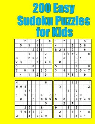 200 Easy Sudoku Puzzles for Kids: Classic 9x9 Grids by James, Eddie