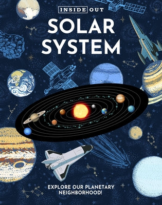 Inside Out Solar System: Explore Our Planetary Neighborhood! by Editors of Chartwell Books