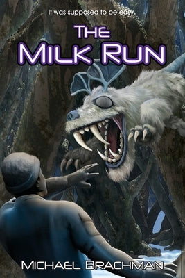 The Milk Run by Brachman, Bruce