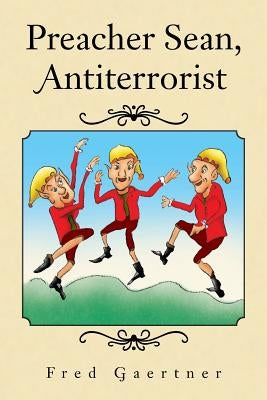 Preacher Sean, Antiterrorist by Gaertner, Fred