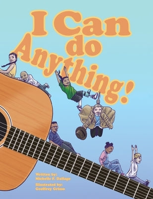 I Can Do Anything! by Dallago, Michelle F.