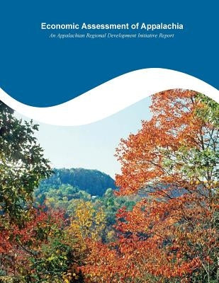 Economic Assessment of Appalachia by Appalachian Regional Commission