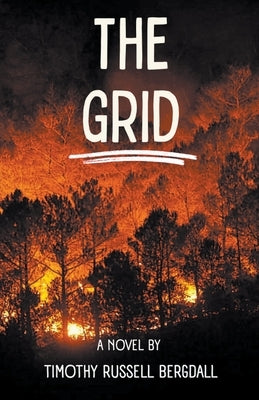 The Grid by Bergdall, Timothy Russell