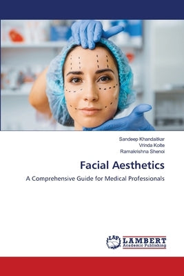 Facial Aesthetics by Khandaitkar, Sandeep