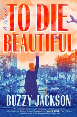 To Die Beautiful by Jackson, Buzzy