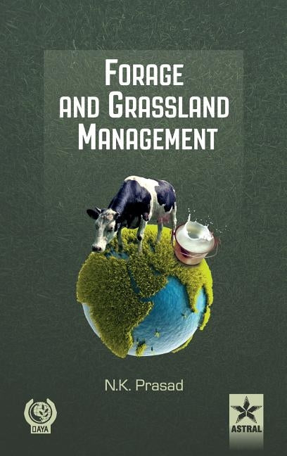Forage and Grassland Management by Prasad, N. K.