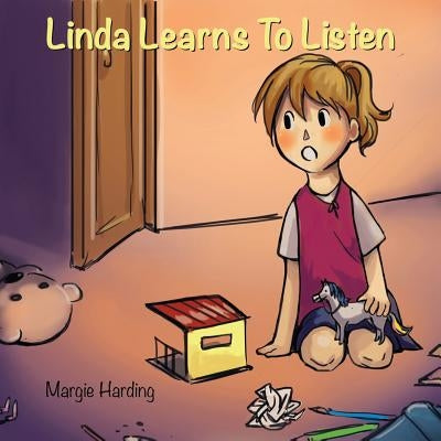 Linda Learns To Listen by Harding, Margie