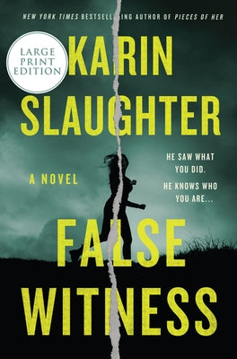 False Witness by Slaughter, Karin