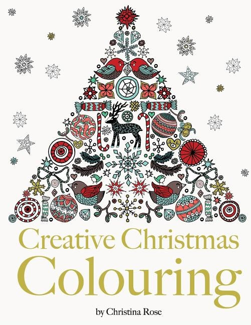 Creative Christmas Colouring by Rose, Christina
