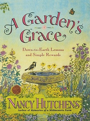 A Gardens Grace by Hutchens, Nancy