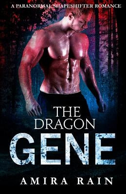 The Dragon Gene by Rain, Amira