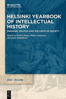 Passions, Politics and the Limits of Society by Haara, Heikki