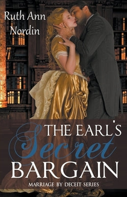 The Earl's Secret Bargain by Nordin, Ruth Ann