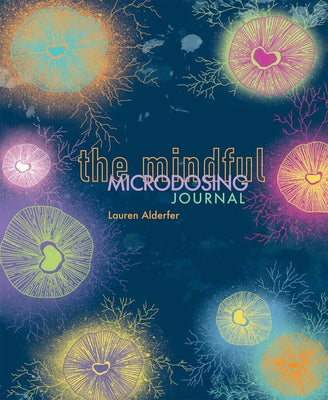 The Mindful Microdosing Journal by Alderfer, Lauren