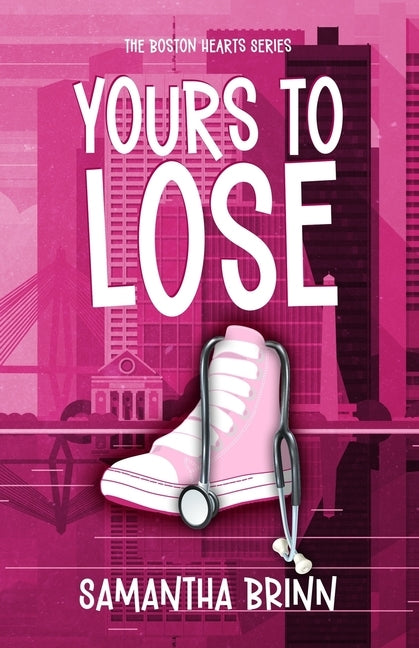 Yours to Lose by Brinn, Samantha