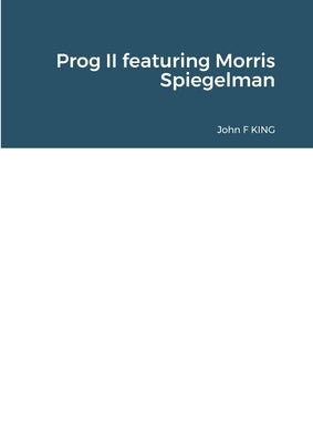 Prog II featuring Morris Spiegelman by King, John Francis