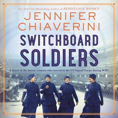 Switchboard Soldiers by Chiaverini, Jennifer