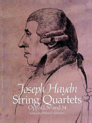 String Quartets, Opp. 42, 50 and 54 by Haydn, Joseph