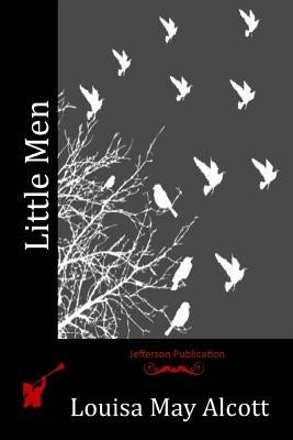 Little Men by Alcott, Louisa May