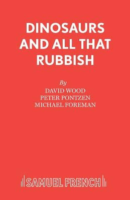 Dinosaurs And All That Rubbish by Wood, David Of Cardiovascular