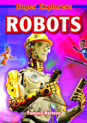 Robots by Hartson, Tamara
