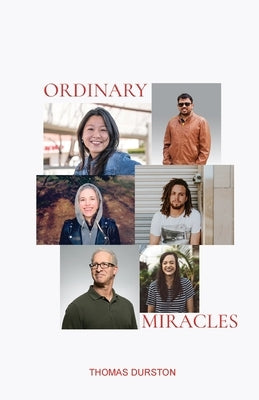 Ordinary Miracles by Durston, Thomas