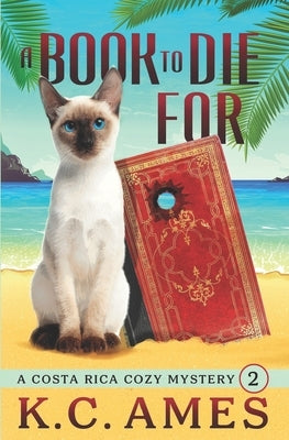 A Book To Die For by Ames, K. C.