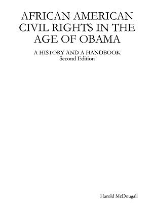 African American Civil Rights in the Age of Obama: A History and a Handbook by McDougall, Harold