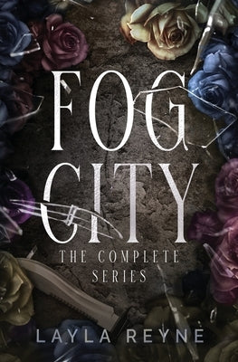 Fog City: The Complete Series Box Set by Reyne, Layla
