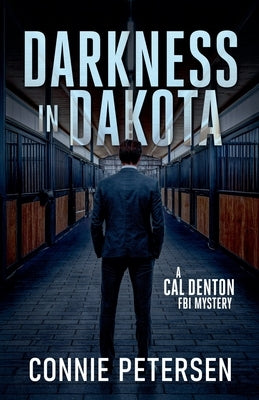 Darkness in Dakota by Petersen, Connie
