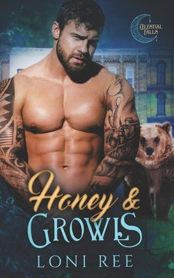 Honey & Growls by Ree, Loni
