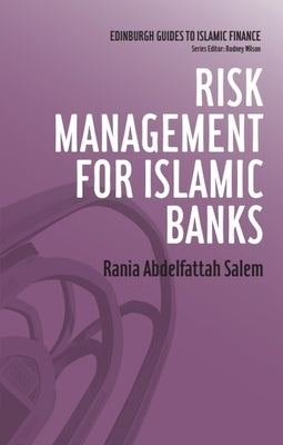 Risk Management for Islamic Banks by Salem, Rania Abdelfattah