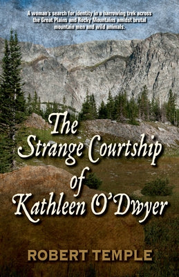 The Strange Courtship of Kathleen O'Dwyer by Temple, Robert