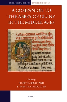 A Companion to the Abbey of Cluny in the Middle Ages by G. Bruce, Scott
