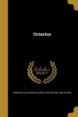 Octavius by Minucius Felix, Marcus