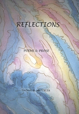 Reflections by Mutchler, Thomas H.