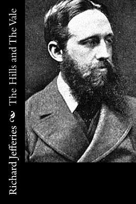 The Hills and The Vale by Jefferies, Richard