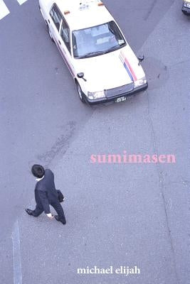 Sumimasen by Elijah, Michael