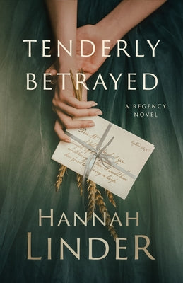 Tenderly Betrayed by Linder, Hannah
