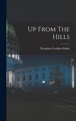 Up From The Hills by Hanks, Nymphus Coridon