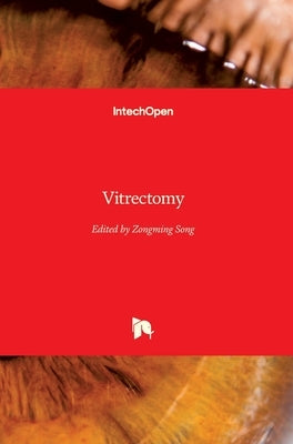 Vitrectomy by Song, Zongming