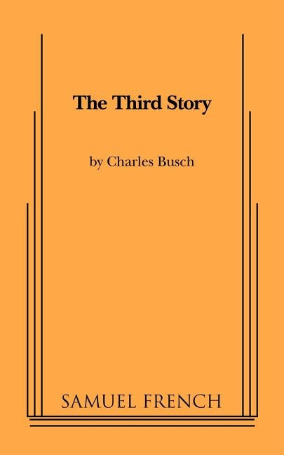 The Third Story by Busch, Charles