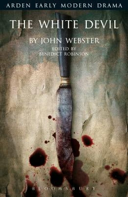 The White Devil by Webster, John