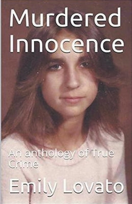 Murdered Innocence by Lovato, Emily