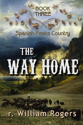 The Way Home by Rogers, R. William