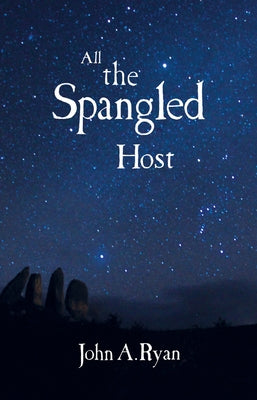 All the Spangled Host by Ryan, John A.
