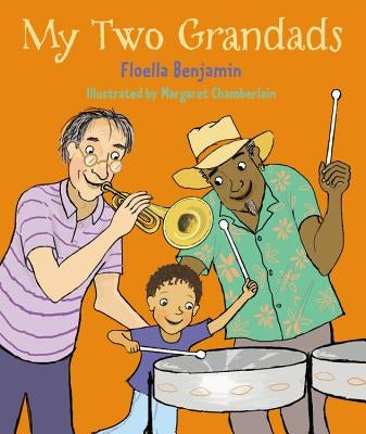 My Two Grandads by Benjamin, Floella