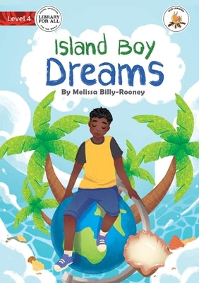 Island Boy Dreams - Our Yarning by Billy-Rooney, Melissa